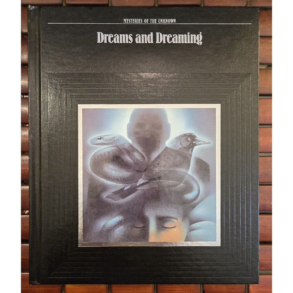 Dreams and Dreaming Mysteries of the Unknown Time Life Hardcover